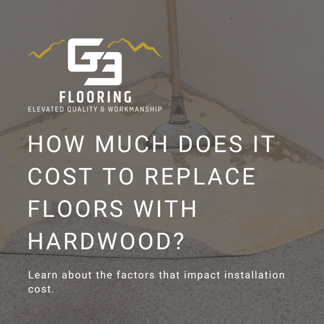 blog post graphic for How Much Does it Cost to Replace Floors with Hardwood