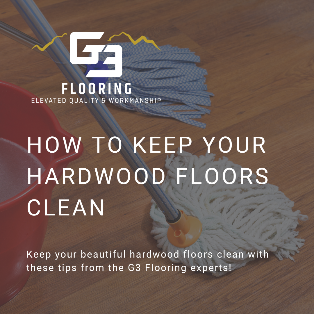 blog post graphic for How to Keep Your Hardwood Floors Clean